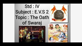 The Oath Of Swaraj  EVS 2  Class 4 [upl. by Sikleb475]