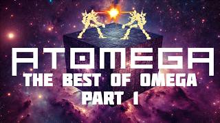 The Best of Omega Part 1  ATOMEGA [upl. by Ofloda]