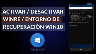 Cómo Activar o Desactivar WinRE  Entorno de Recuperación de Windows 10 [upl. by Shih]