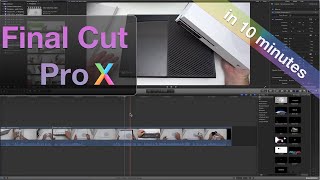 Learn Final Cut Pro X in 10 Minutes [upl. by Nobel454]