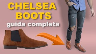 CHELSEA BOOTS  guida COMPLETA per il PRIMO stivaletto  Stile Uomo [upl. by Florinda769]