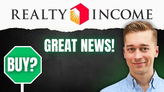 Very Good News for Realty Income O Stock [upl. by Pogue]