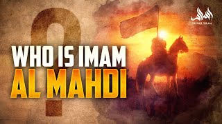 WHO IS IMAM AL MAHDI AUTHENTIC DESCRIPTION [upl. by Durwyn247]