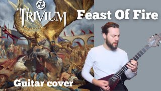 Feast of Fire  Trivium guitar cover NEWSONG2021  Chapman MLV [upl. by Conte409]