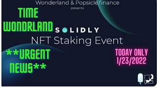 TIME WONDERLAND UPDATE URGENT NEWS SOLIDLY NFT EVENT 1232022 [upl. by Arva]