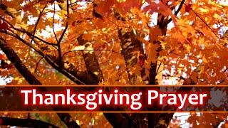 Short Thanksgiving Prayer  With Gratitude amp Thanks [upl. by Anastasius]