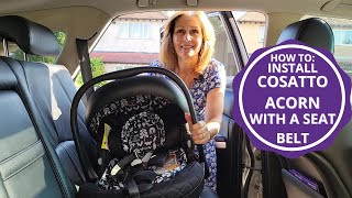 How to install Cosatto Acorn car seat with a seatbelt [upl. by Lightfoot150]