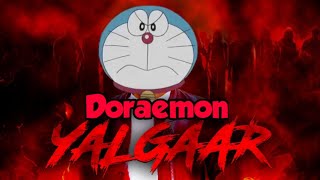 Doraemon yalgaar carryminati X Doraemon Doraemon yalgaar edition yalgaar ho😠 [upl. by Repooc]