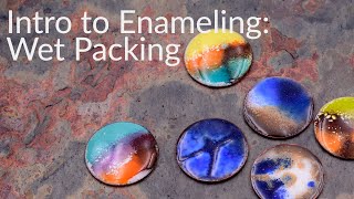 Intro to Enameling  Wet Packing [upl. by Hindu]