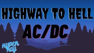 ACDC  Highway to Hell lyrics [upl. by Etnovahs631]