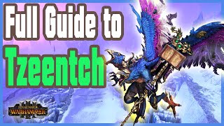 Total War Warhammer 3 Tzeentch Quick Guide [upl. by Damara857]