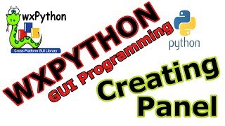 How To Create Panel In wxPython GUI Programming 2 [upl. by Neff738]