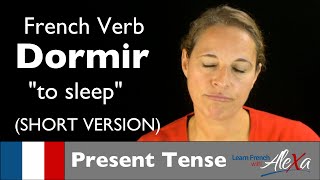 Dormir to sleep — French verb conjugated in the present tense [upl. by Chalmer95]