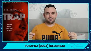 Pułapka 2024  Recenzja  M Night Shyamalan [upl. by Eicrad254]