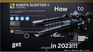 How To Get The Agers Scepter in 2023 Destiny 2 [upl. by Harrison]