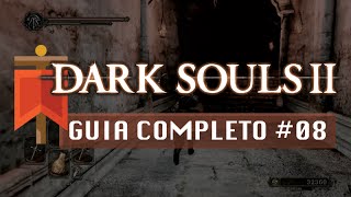 Dark Souls II  Guia Completo 08  Souto do Caçador e Purgatório dos MortosVivos [upl. by Ecnav]