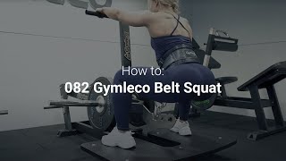 HOW TO USE GYM MACHINES Gymleco Belt Squat [upl. by Valaria436]