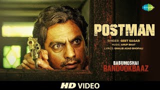 Postman  Babumoshai Bandookbaaz  Nawazuddin Siddiqui  Geet Sagar [upl. by Lydon635]