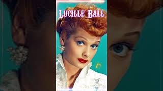 Lucille Ball [upl. by Yentuoc]