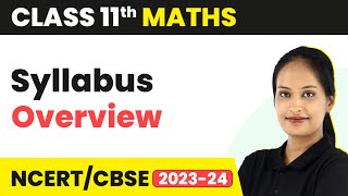 Class 11 Maths NCERT  Syllabus Overview  202324 [upl. by Loresz]