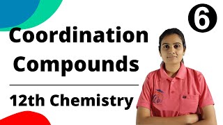 Coordination Compounds Class 12th Chemistry Part 6 [upl. by Idnym]