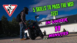 5 skills to Pass the MSF Test in Under 11 Minutes [upl. by Ebonee]