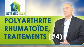 Polyarthrite rhumatoïde  Traitements  Conseils Retraite Plus [upl. by Estele]