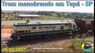 27  TREM MANOBRANDO EM TUPÃ  LOCOMOTIVA U26C  9118  28102007  CANAL LELOTREM [upl. by Molini584]