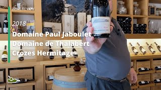 Wine Review Domaine Paul Jaboulet Domaine de Thalabert Crozes Hermitage 2018 [upl. by Naej]