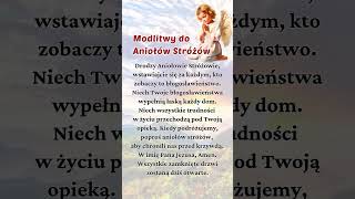 🫶Modlitwy do Aniołów Stróżów🙏🌹modlitwa Miłość bóg jezus wiara łódź [upl. by Hennebery]