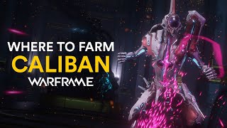 Where to farm Caliban in Warframe [upl. by Enelcaj]