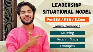 Hersey amp Blanchard Situational Leadership Model  Explained in Detail For BBA  MBA [upl. by Assereht125]