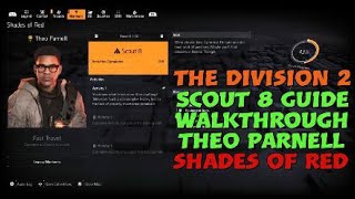 The Division 2  Scout 8 Guide  Walkthrough  Theo Parnell  Shades of Red [upl. by Lewej]