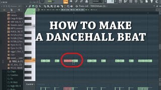 HOW TO MAKE A DANCEHALL RIDDIM INSTRUMENTAL FROM SCRATCH  DANCEHALL FL TUTORIAL FOR BEGINNERS [upl. by Oznol]