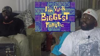 SPONGEBOB Im Your Biggest Fanatic EpisodeJamSnugg Reaction [upl. by Attekram]