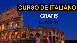 CURSO GRATIS DE ITALIANO PARA PRINCIPIANTES CLASE 8  SOY MIGUEL IDIOMAS [upl. by Earesed]