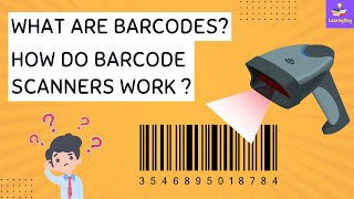 What Are Barcodes  How Barcode Scanner Works   All About Barcode Scanning  LearnyDay [upl. by Neeka386]