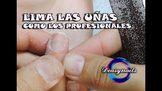 Como limar tus uñas correctamente  tutorial uñas deasynails [upl. by Agn287]