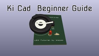 Kicad Beginner Guide [upl. by Sara]