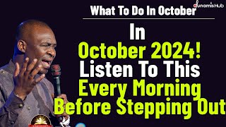 IN OCTOBER LISTEN TO THIS EVERY MORNING BEFORE STEPPING OUT BY APOSTLE JOSHUA SELMAN [upl. by Madge]