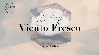 Viento Fresco Official Lyric Video  Hillsong Worship [upl. by Gairc]