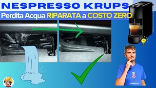 Nespresso Krups Essenza Mini perde acqua  Riparazione GRATIS [upl. by Atima]