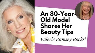 Valerie Ramsey 80 Year Old Model Shares Her Healthy Aging and Beauty Tips [upl. by Vladamar]