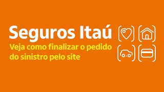 Seguros Itaú  Como enviar os documentos para análise de sinistro pelo site [upl. by Aznola]