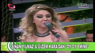 Gizem Kara ve Sinan Yılmaz  Oy Oy Emine [upl. by Tiny]