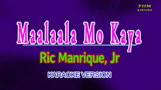 ♫ Maalaala Mo Kaya  Ric Manrique Jr ♫ KARAOKE VERSION ♫ [upl. by Mikes]