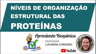 BIOQUIMICA  Estrutura tridimensional e desnaturação das proteínas [upl. by Dachy]