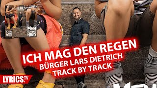 Ich Mag Den Regen  Bürger Lars Dietrich  Track by Track Album Menschenskinder [upl. by Hebbe595]