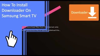 How To Install Downloader On Samsung Smart TV [upl. by Gunter]