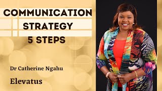 Communication Strategy 5 Steps to effective communication [upl. by Simonetta]